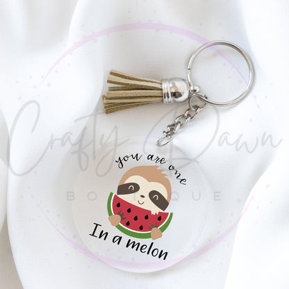 You Are One In A Melon Acrylic Keychain