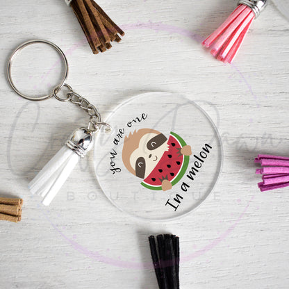 You Are One In A Melon Acrylic Keychain