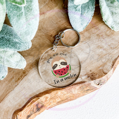 You Are One In A Melon Acrylic Keychain