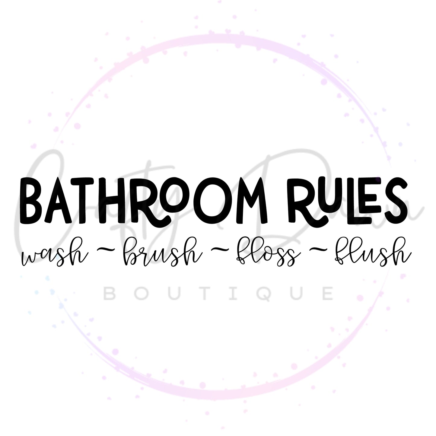 Bathroom Rules Decal