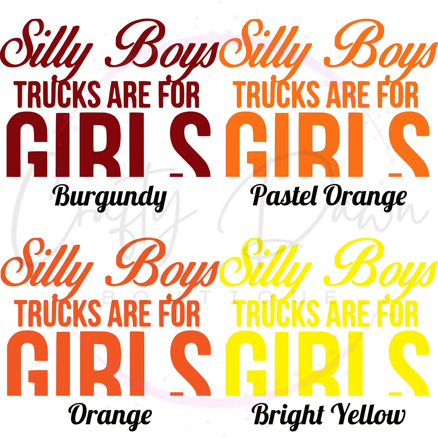 Silly Boys Trucks Are For Girls Decal