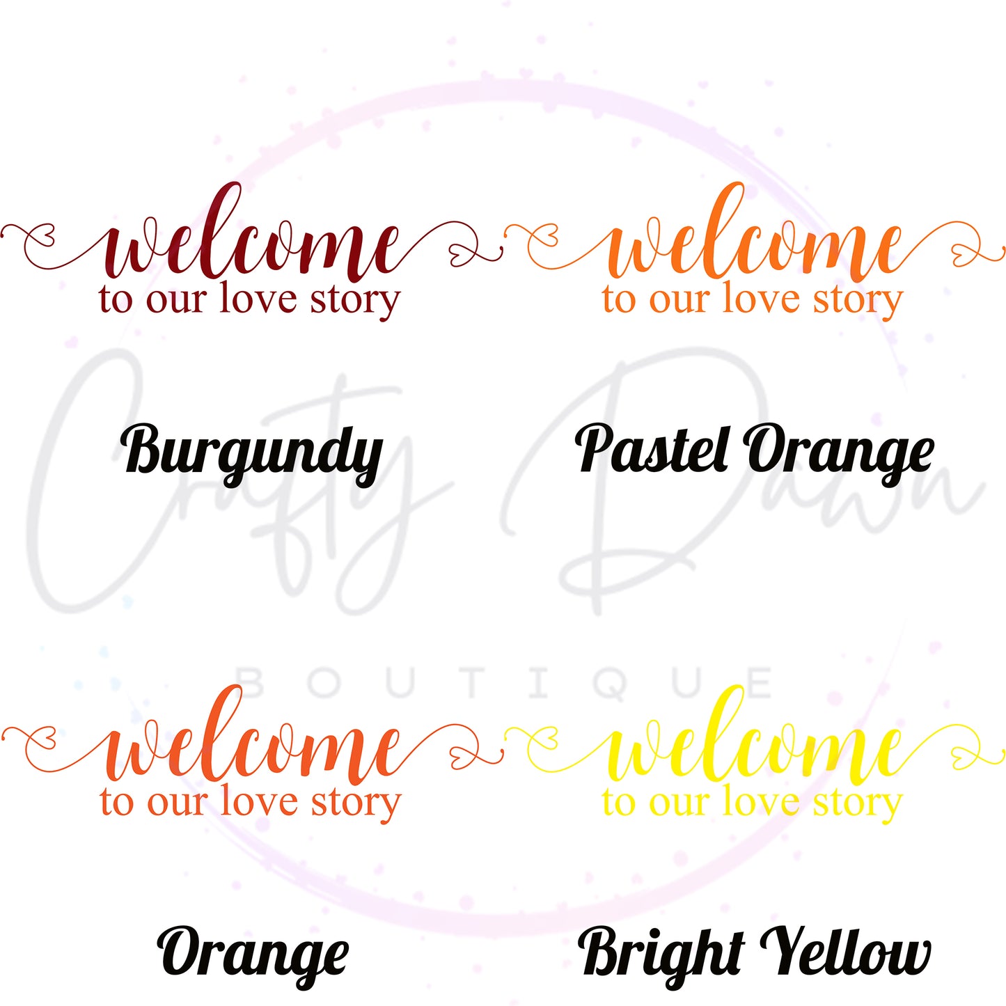 Welcome To Our Love Story Acrylic Wedding Sign