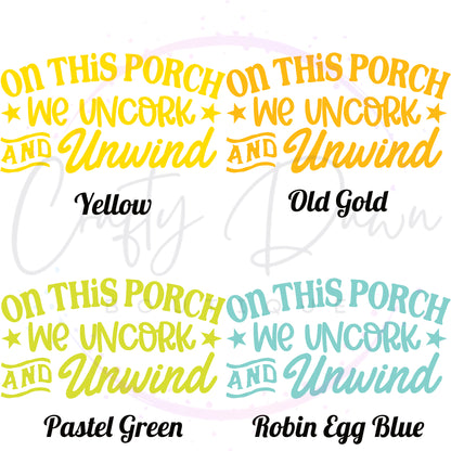 Uncork And Unwind Decal