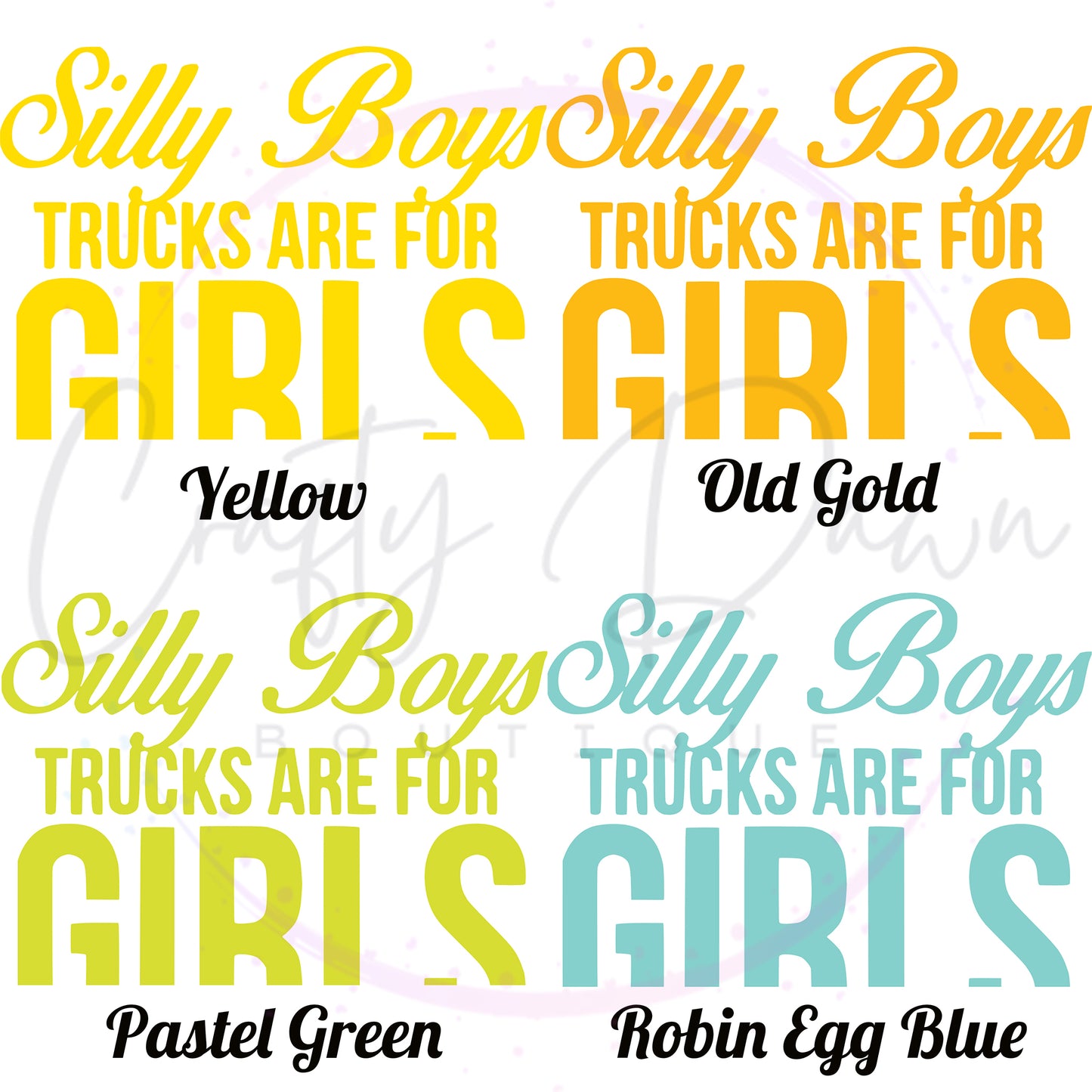 Silly Boys Trucks Are For Girls Decal