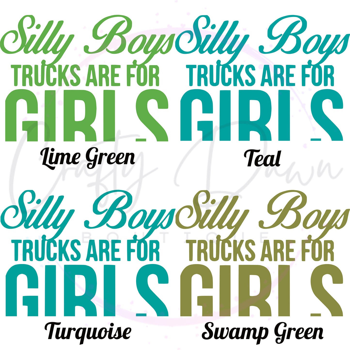 Silly Boys Trucks Are For Girls Decal