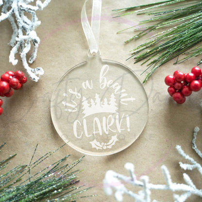 It's A Beaut Clark Engraved Acrylic Ornament