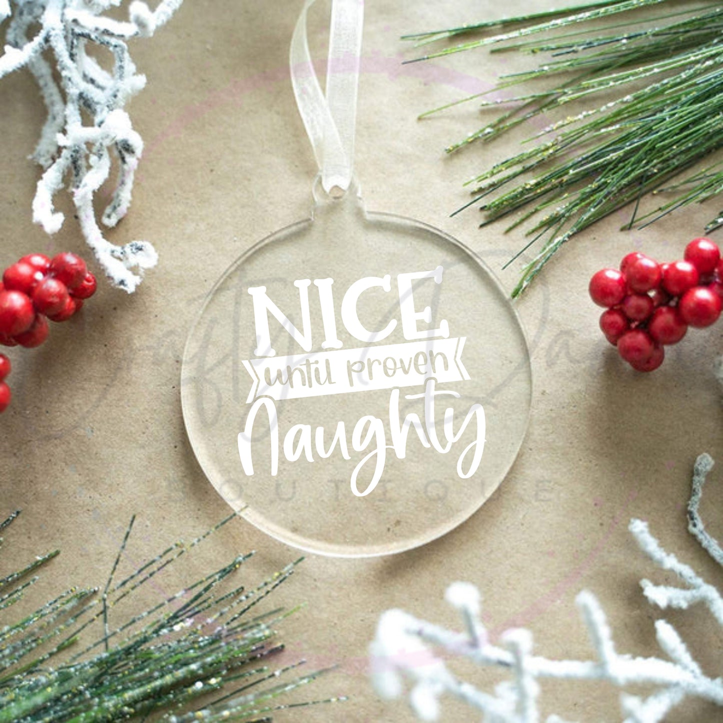 Nice Until Proven Naughty Acrylic Ornament