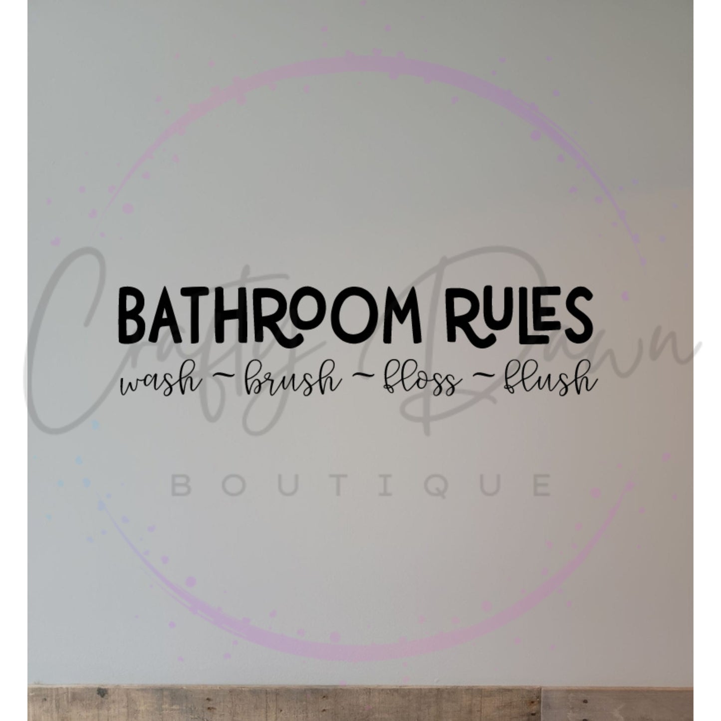 Bathroom Rules Decal