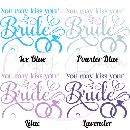 You May Kiss Your Bride Acrylic Wedding Sign