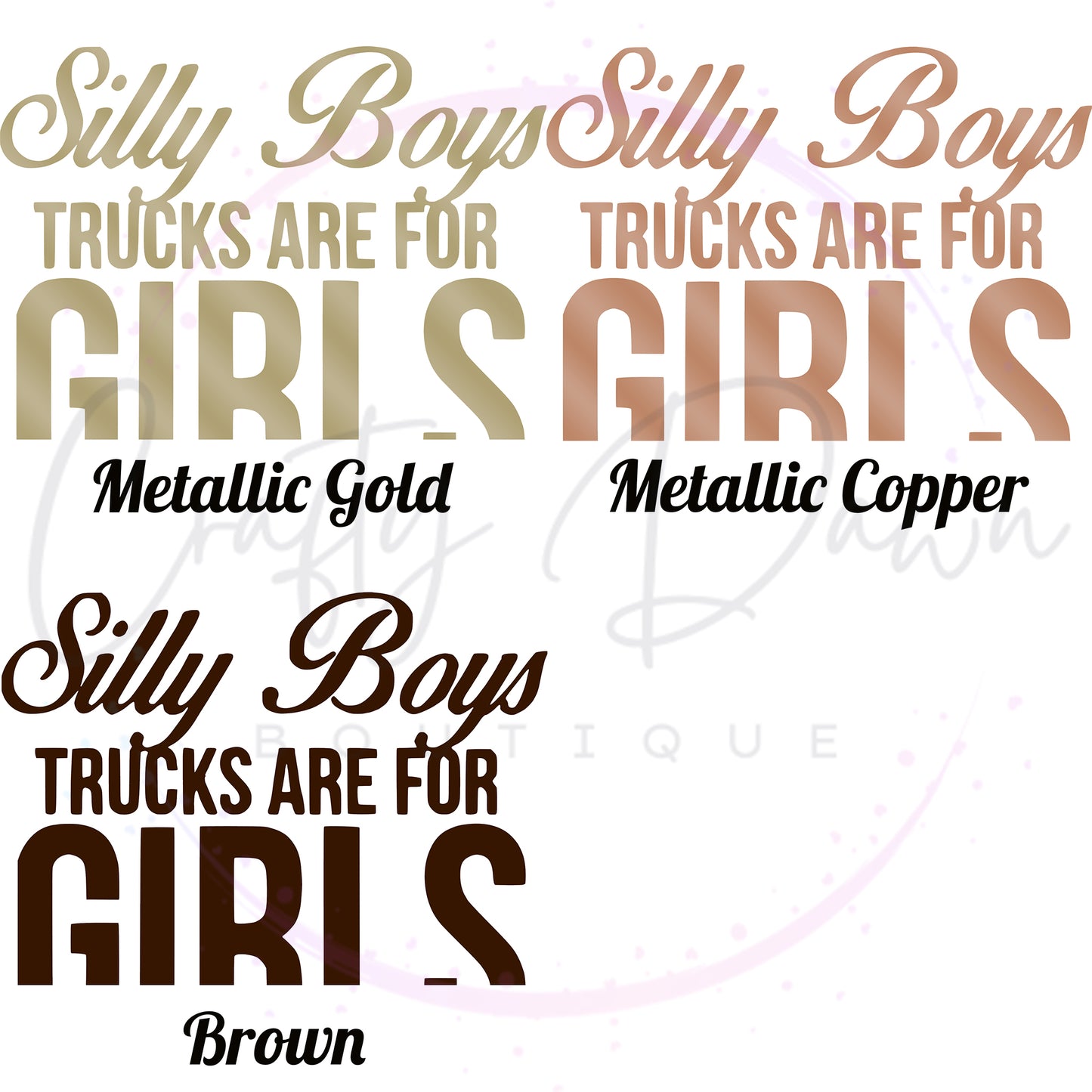 Silly Boys Trucks Are For Girls Decal