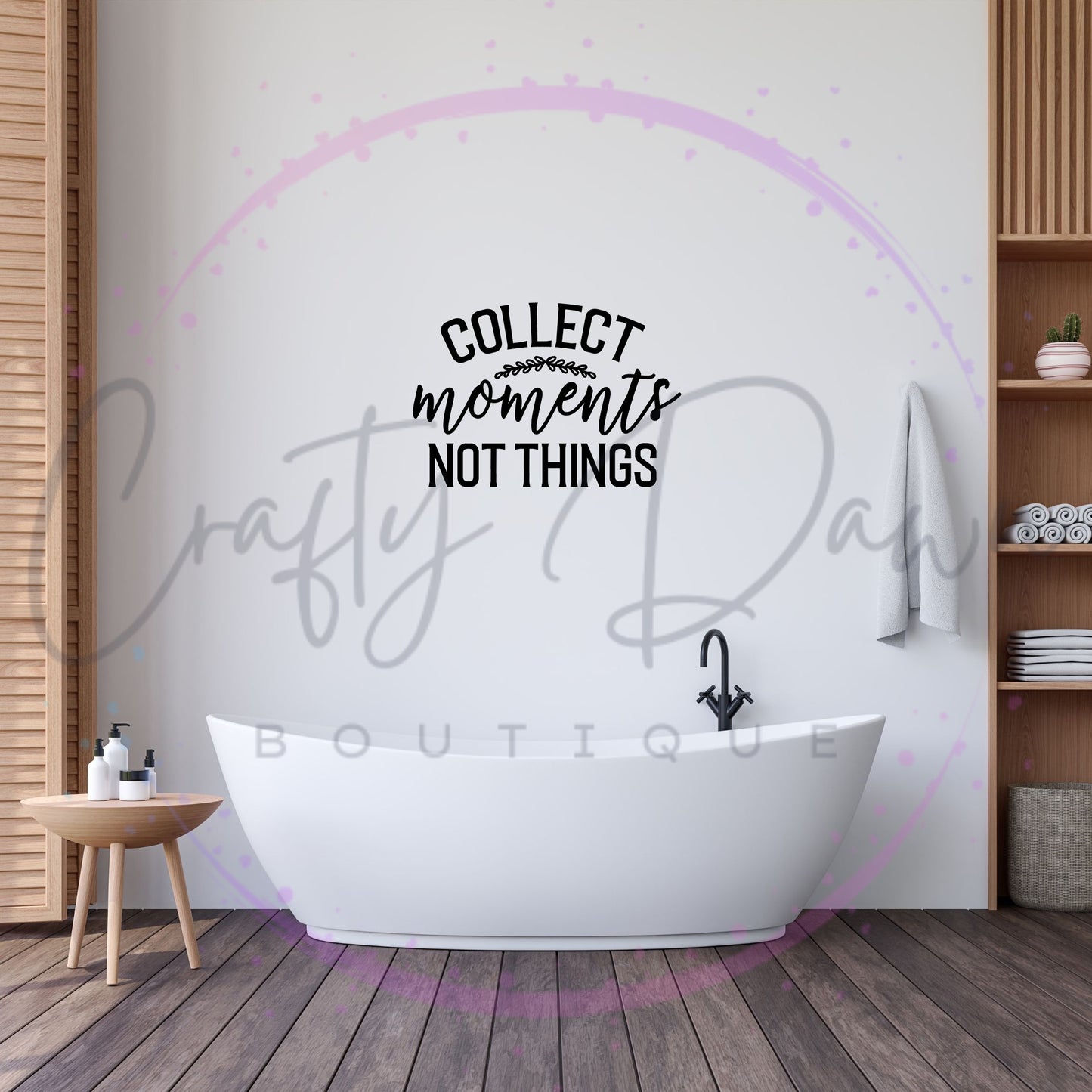 Collect Moments Not Things Decal