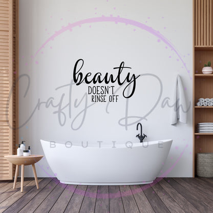 Beauty Doesn't Rinse Off Decal