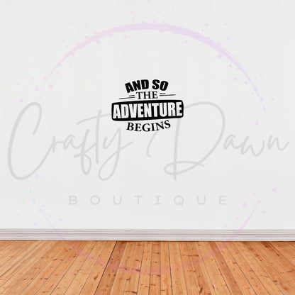 So The Adventure Begins Decal