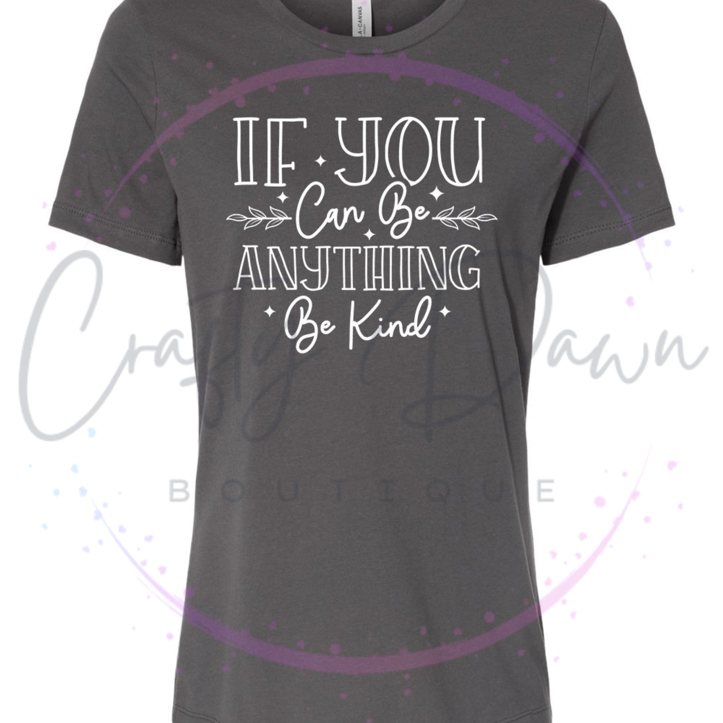 If You Can Be Anything Women's Tee