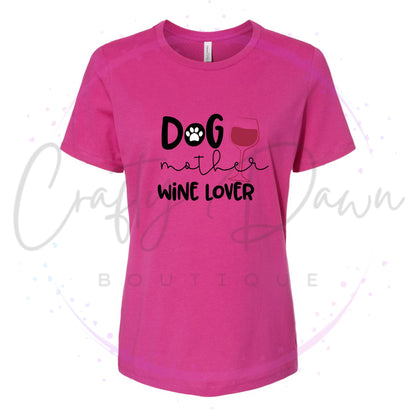 Dog Mother Wine Lover Women's Tee