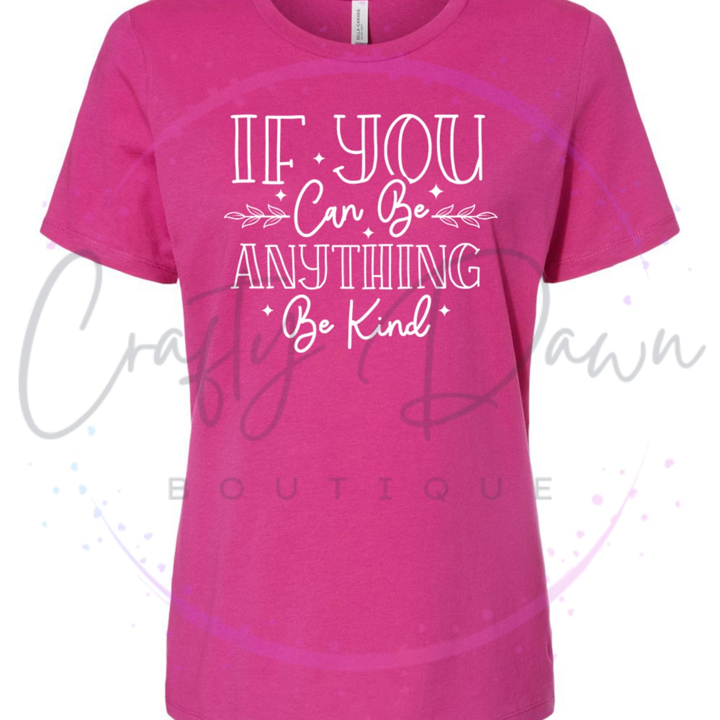 If You Can Be Anything Women's Tee