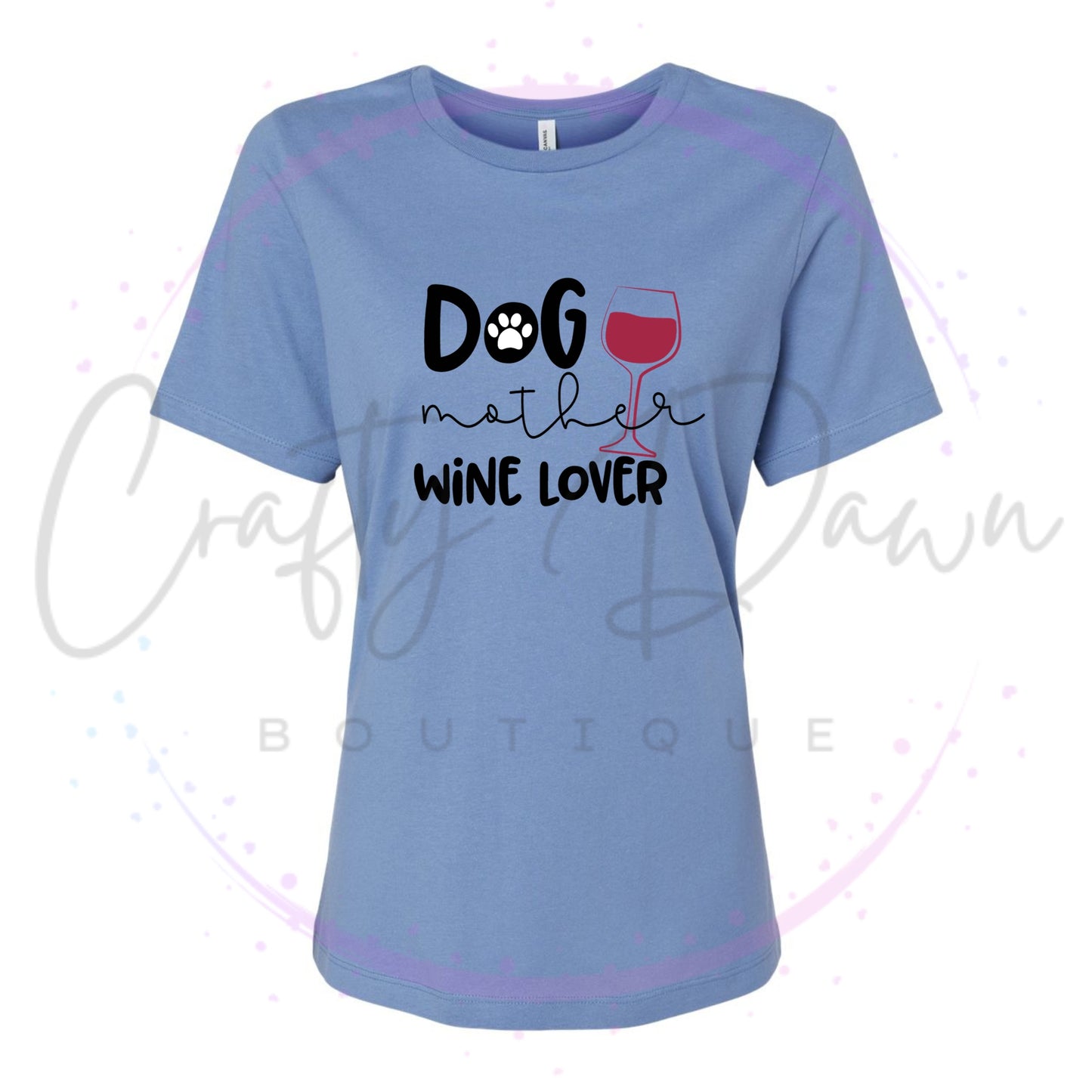 Dog Mother Wine Lover Women's Tee