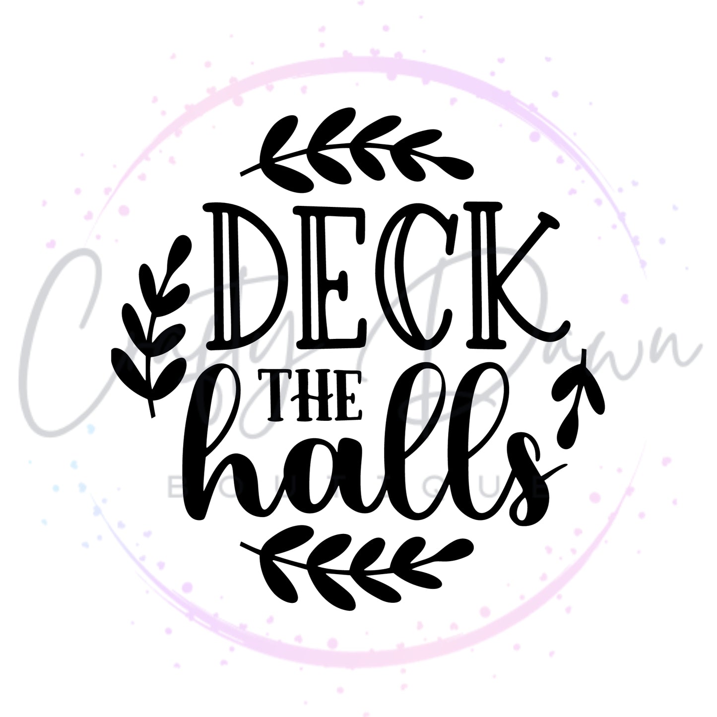 Deck The Halls Engraved Acrylic Ornament RTS