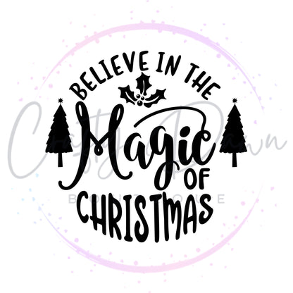 Believe In The Magic Of Christmas 2 Engraved Acrylic Ornament RTS