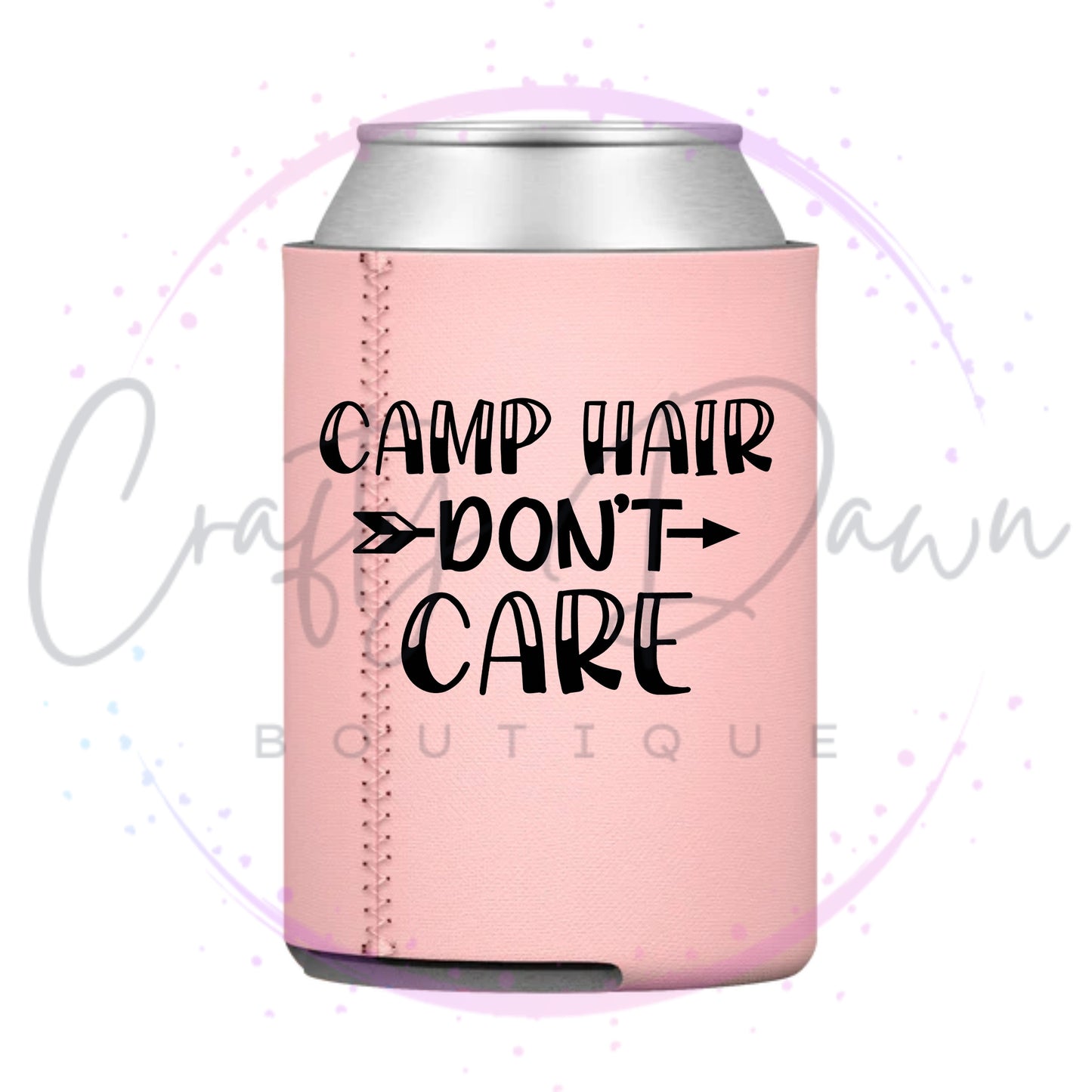 Camp Hair Don't Care Can Cooler