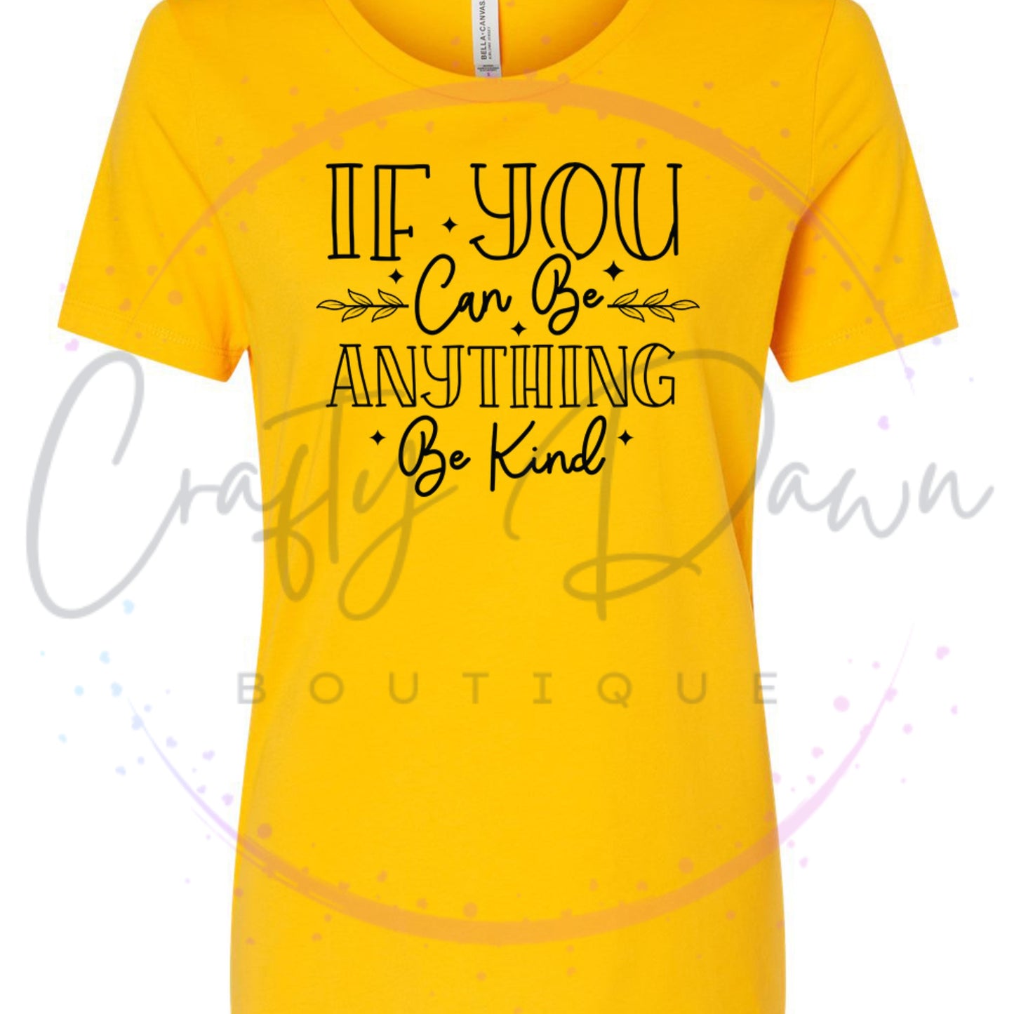 If You Can Be Anything Women's Tee