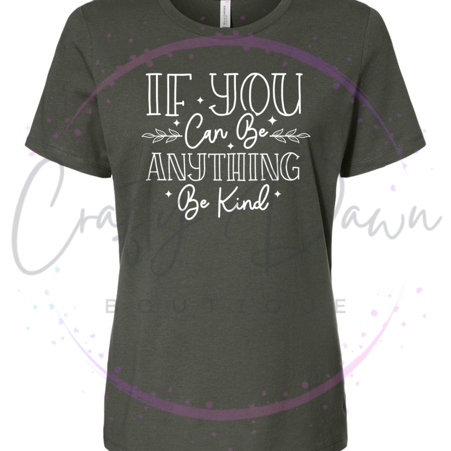 If You Can Be Anything Women's Tee