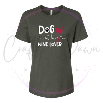 Dog Mother Wine Lover Women's Tee