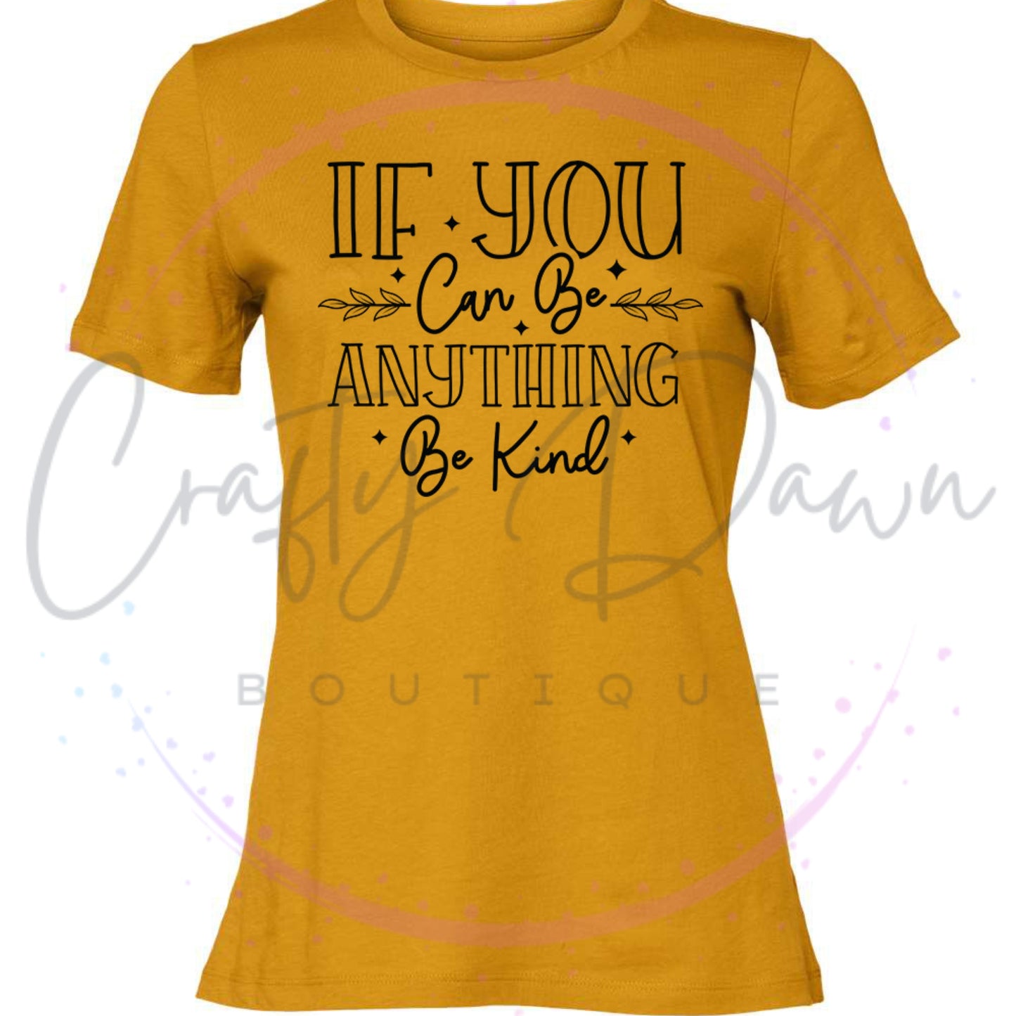 If You Can Be Anything Women's Tee