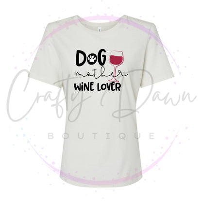 Dog Mother Wine Lover Women's Tee