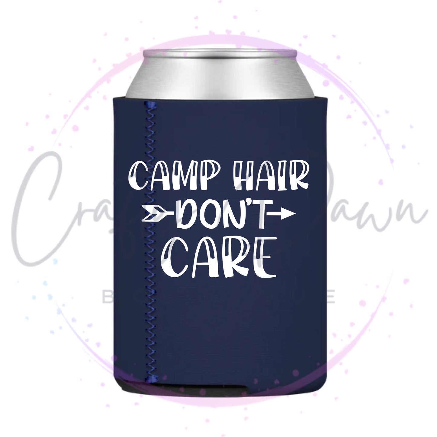 Camp Hair Don't Care Can Cooler