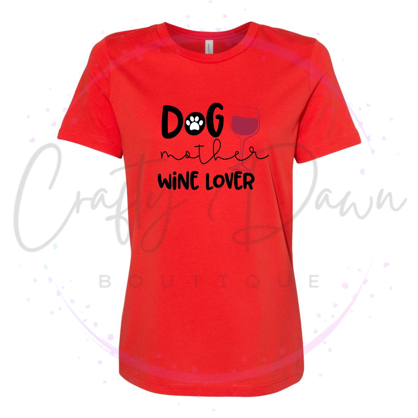 Dog Mother Wine Lover Women's Tee