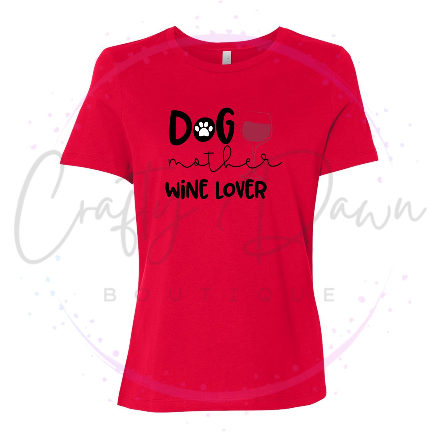 Dog Mother Wine Lover Women's Tee