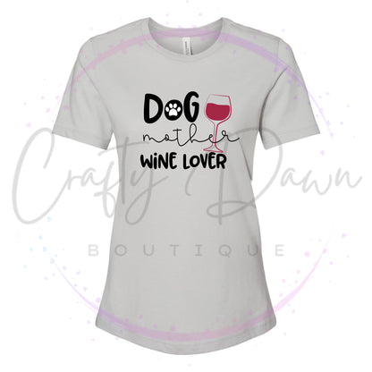 Dog Mother Wine Lover Women's Tee