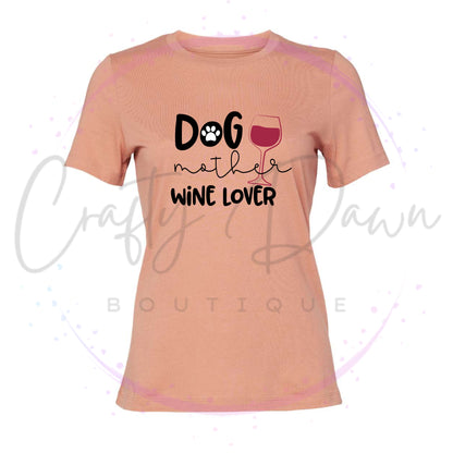 Dog Mother Wine Lover Women's Tee