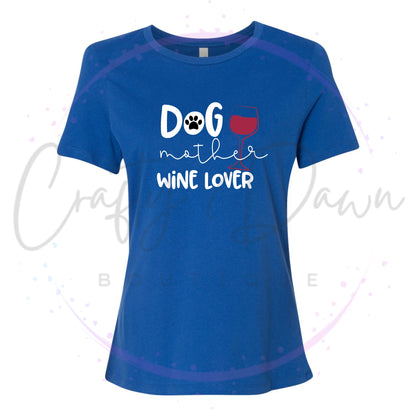 Dog Mother Wine Lover Women's Tee