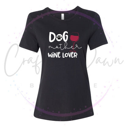 Dog Mother Wine Lover Women's Tee