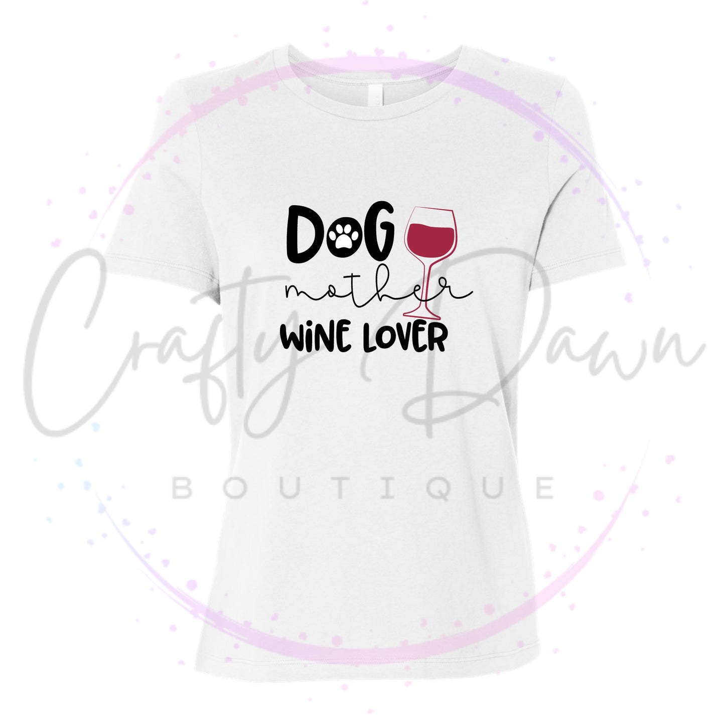 Dog Mother Wine Lover Women's Tee