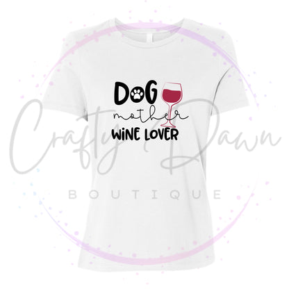 Dog Mother Wine Lover Women's Tee