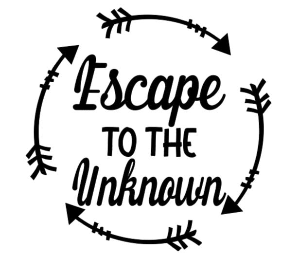 Escape To The Unknown Decal