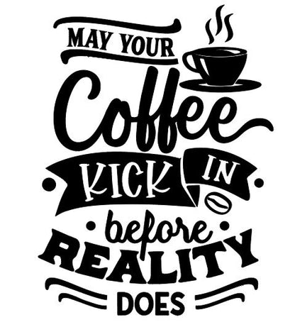 Coffee Before Reality Decal