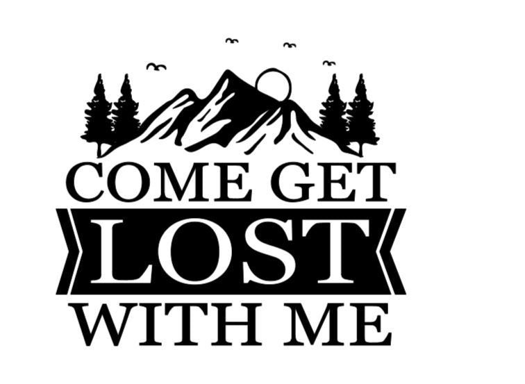 Get Lost With Me Decal