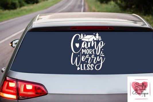 Camp More Worry Less Decal