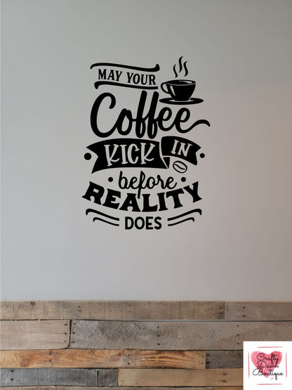 Coffee Before Reality Decal